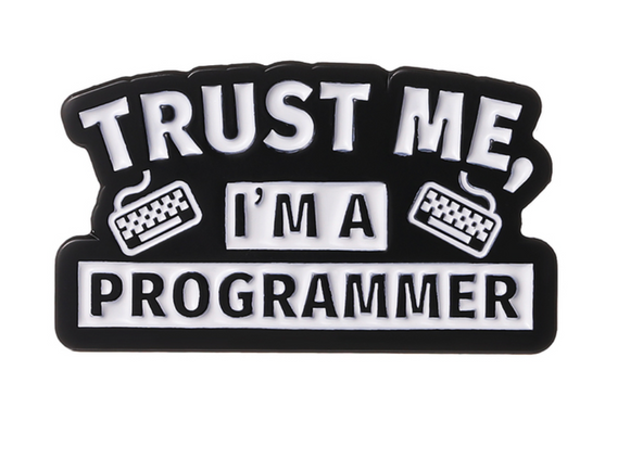 Science Pin: Trust me I'm a Programmer