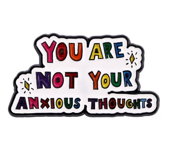 Self Love Pin: You are not your anxious thoughts