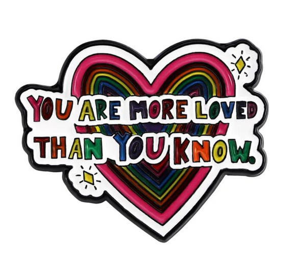 Self Love Pin: You are more Loved than you know