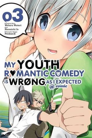My Youth Romantic Comedy Is Wrong As I Expected Vol 03